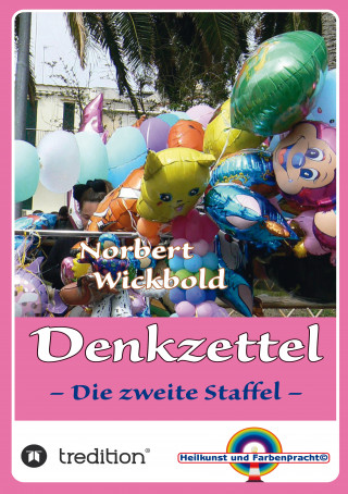 Norbert Wickbold: Norbert Wickbold Denkzettel 2