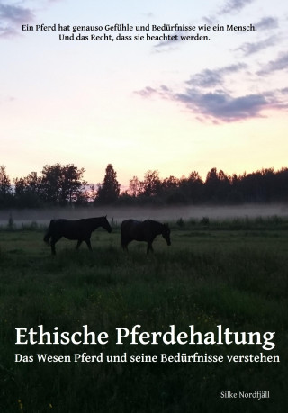 Silke Nordfjäll: Ethische Pferdehaltung