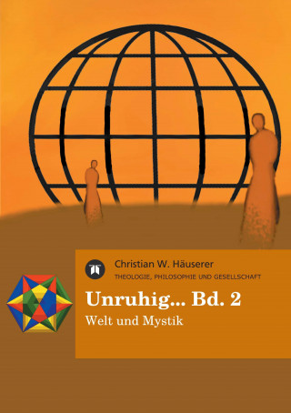 Christian W. Häuserer: Unruhig... Bd. 2