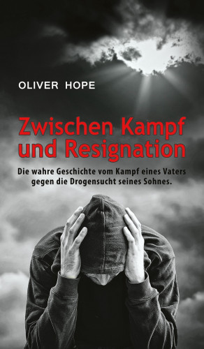 Oliver Hope: Zwischen Kampf und Resignation