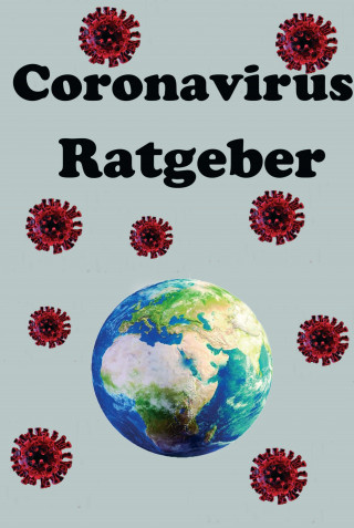 Julian Siebert: Der Coronavirus Ratgeber