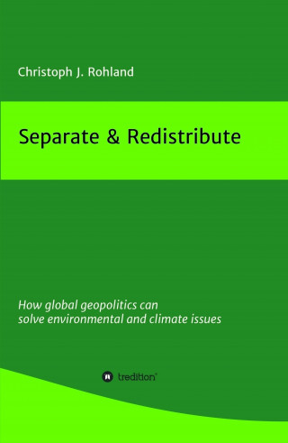 Christoph J. Rohland: Separate & Redistribute