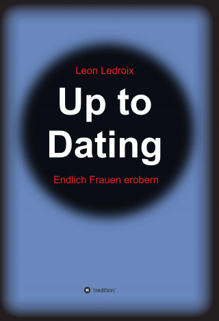 Leon Ledroix: Up to Dating