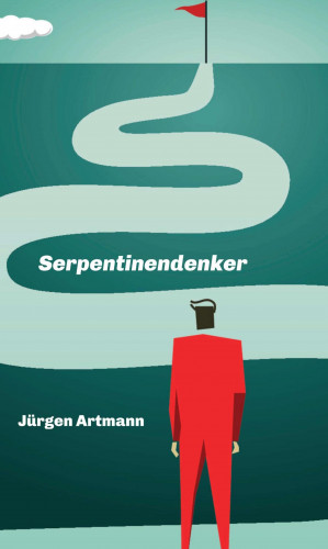 Jürgen Artmann: Serpentinendenker