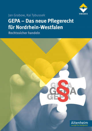 Jan Grabow, Kai Tybussek: GEPA - Das neue Pflegerecht für Nordrhein-Westfalen