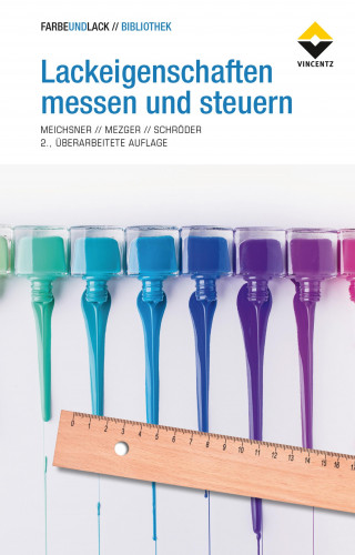 Georg Meichsner, Thomas Mezger, Jörg Schröder: Lackeigenschaften messen und steuern