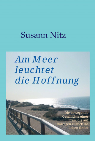 Susann Nitz: Am Meer leuchtet die Hoffnung