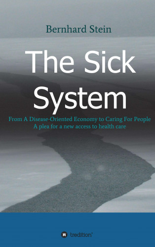 Bernhard Stein: The Sick System