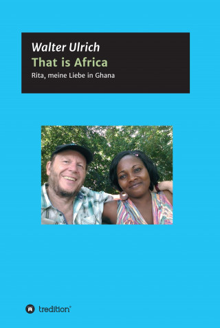 Walter Ulrich: That is Africa