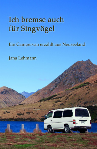 Jana Lehmann: Ich bremse auch für Singvögel