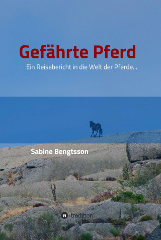 Sabine Bengtsson: Gefährte Pferd