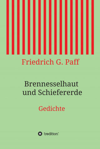 Friedrich G. Paff: Brennesselhaut und Schiefererde