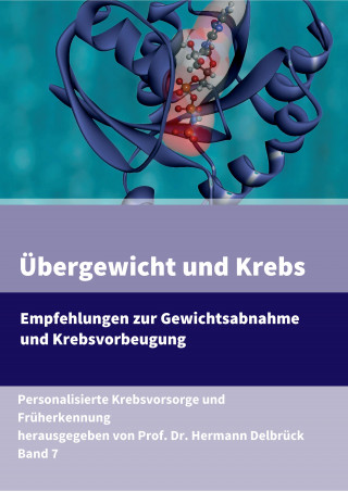 Prof. Dr. Hermann Delbrück: Übergewicht & Krebs
