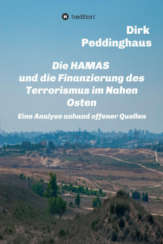 Dirk Peddinghaus: Die HAMAS und die Finanzierung des Terrorismus im Nahen Osten