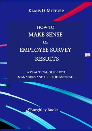 Klaus D. Mittorp: How to Make Sense of Employee Survey Results