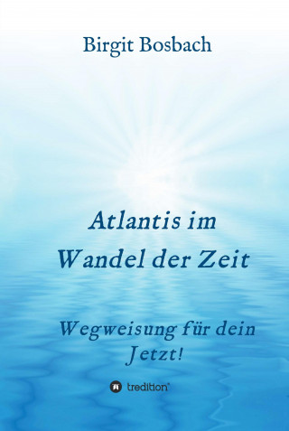 Birgit Bosbach: Atlantis im Wandel der Zeit