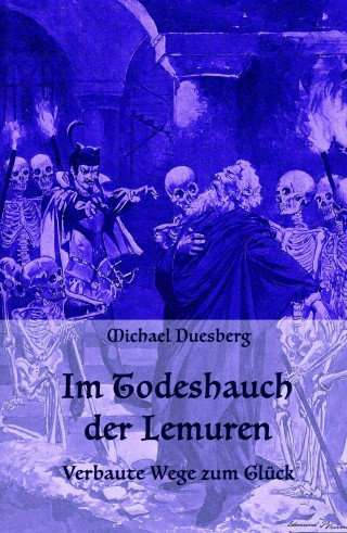 Michael Duesberg: IM TODESHAUCH DER LEMUREN