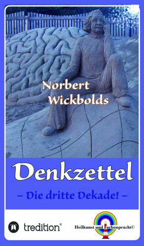 Norbert Wickbold: Norbert Wickbolds Denkzettel 3