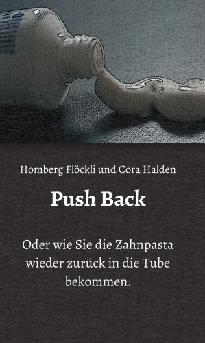 Homberg Flöckli, Cora Halden: Push Back