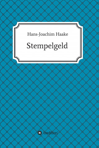 Hans-Joachim Haake: Stempelgeld