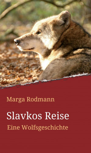 Marga Rodmann: Slavkos Reise