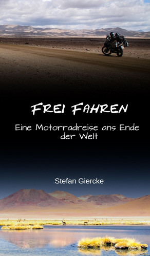 Stefan Giercke: Frei Fahren