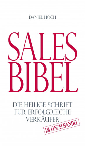 Daniel Hoch: Sales Bibel
