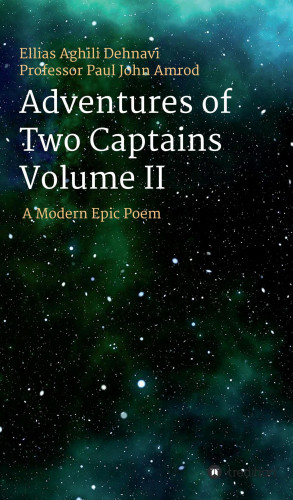 Ellias Aghili Dehnavi, Professor Paul John Amrod: Adventures Of Two Captains Volume II