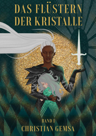 Christian Gemsa: Das Flüstern der Kristalle