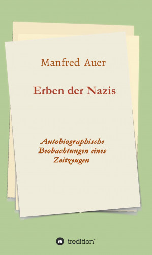 Manfred Auer: Erben der Nazis