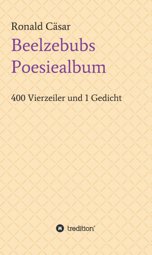 Ronald Cäsar: Beelzebubs Poesiealbum