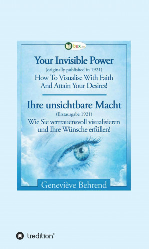 Geneviève Behrend: Your Invisible Power - Ihre unsichtbare Macht