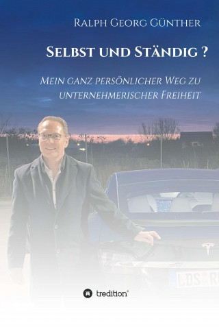 Ralph Georg Günther: Selbst und Ständig?