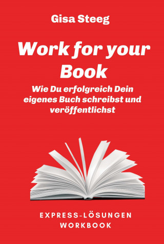 Gisa Steeg: Work for your Book
