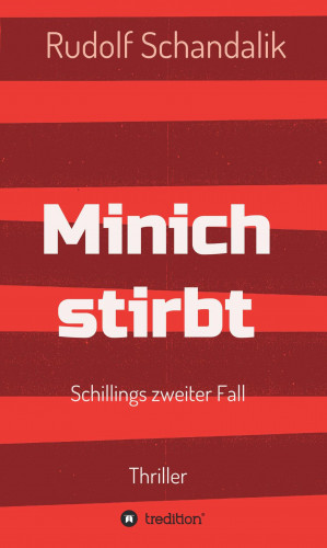 Rudolf Schandalik: Minich stirbt