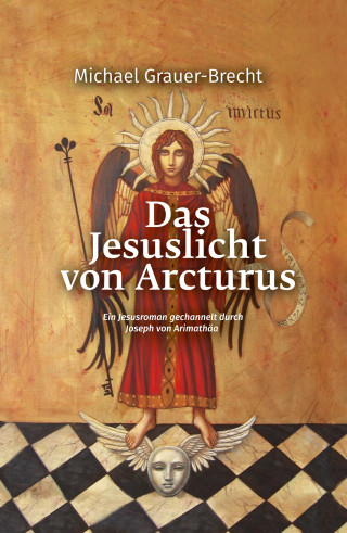 Michael Grauer-Brecht: Das Jesuslicht von Arcturus