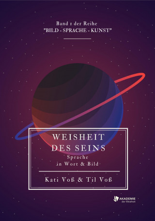 Kati Voß: WEISHEIT DES SEINS (Farb-Edition)