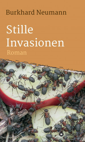 Burkhard Neumann: Stille Invasionen