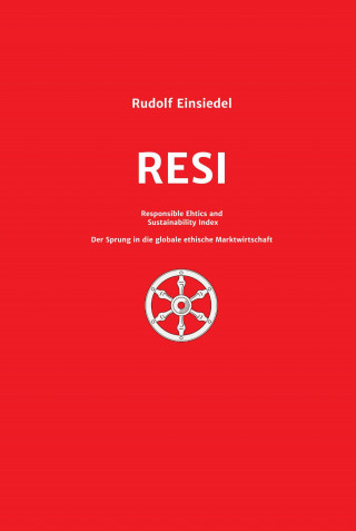 Rudolf Einsiedel: RESI Responsible Ethics and Sustainability Index