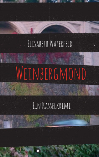 Elisabeth Waterfeld: Weinbergmond