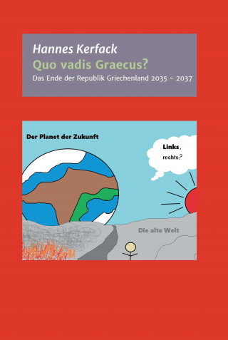 Hannes Kerfack: Quo vadis Graecus?