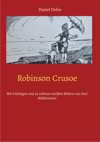 Daniel Defoe, Eduard Braun: Robinson Crusoe