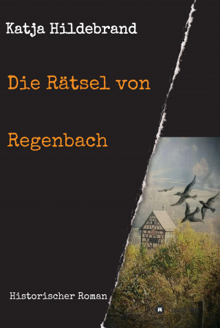 Katja Hildebrand: Die Rätsel von Regenbach
