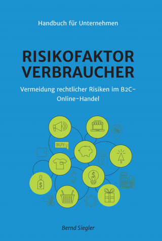 Bernd Siegler: Risikofaktor Verbraucher