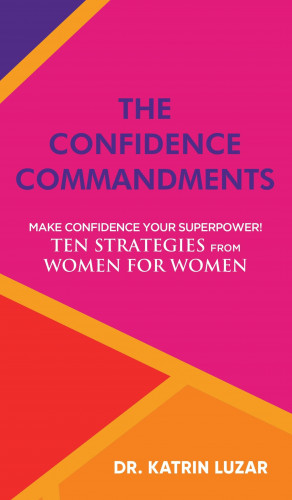 Katrin Luzar: The Confidence Commandments