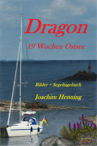 Joachim Henning: Dragon 19 Wochen Ostsee
