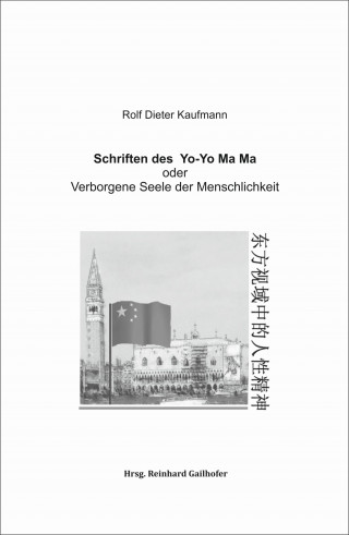 Rolf Dieter Kaufmann: Schriften des Yo-Yo Ma Ma