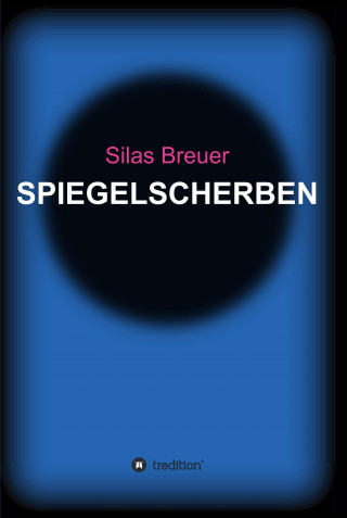 Silas Breuer: Spiegelscherben