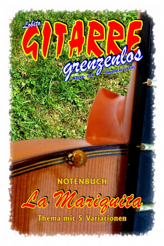 Lobito GITARRE grenzenlos: La Mariquita