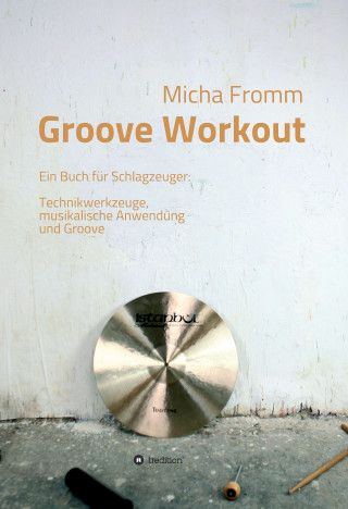 Micha Fromm: Groove Workout